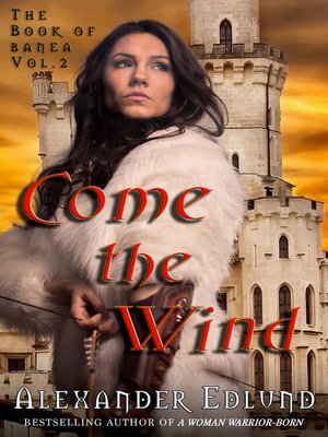 cover image of Come the Wind